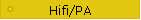 Hifi/PA